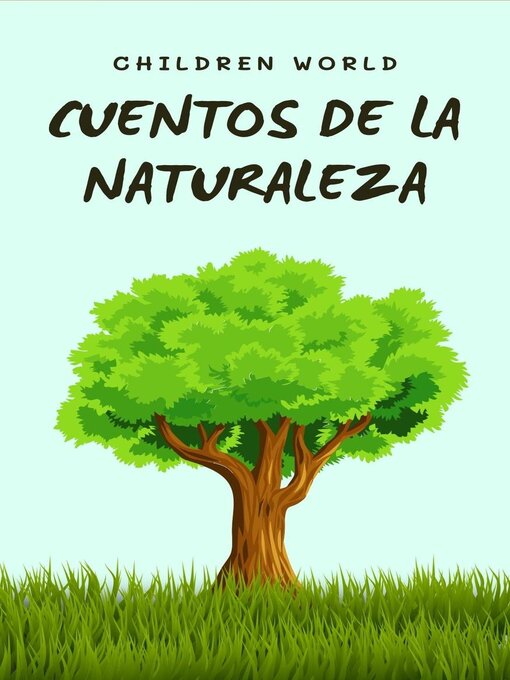 Title details for Cuentos de la Naturaleza by Children World - Available